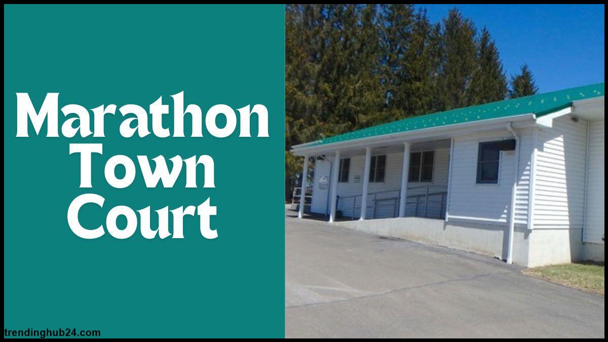 marathon town court The Role of Marathon Town Court.jpg